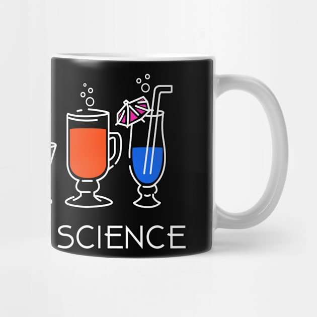 Cocktail Slogan I'm doing Science for Drinking Fans by c1337s